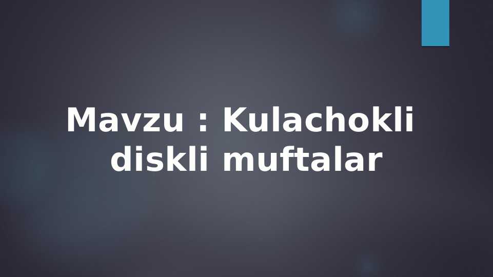 Kulachok diskli muftalar