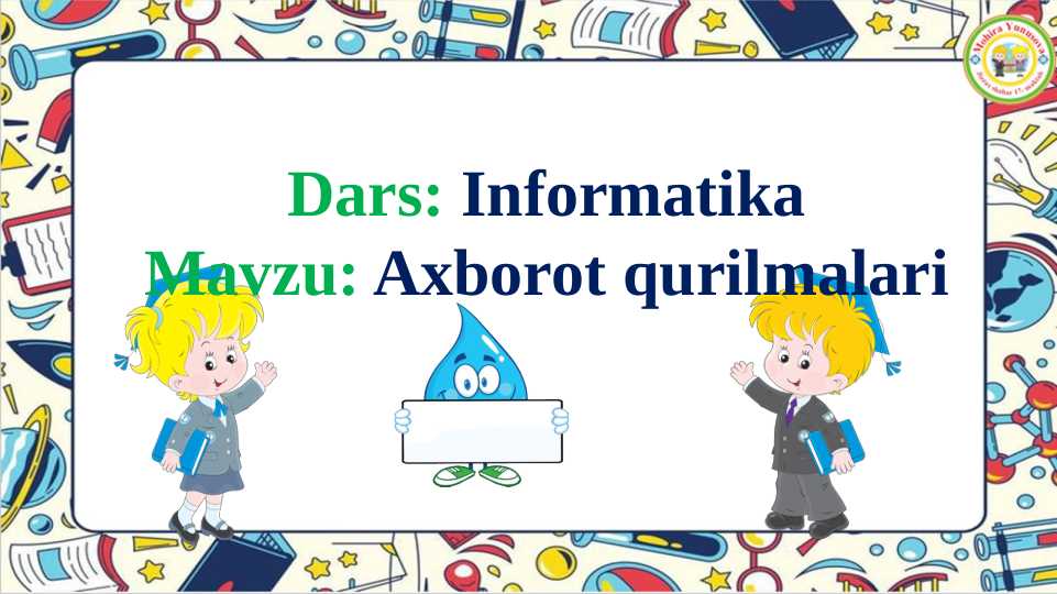 Axborot qurilmalari 2-sinf