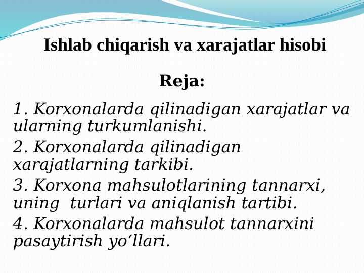 Ishlab chiqarish va xarajatlar hisobi pptx