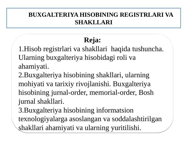 BUXGALTERIYA HISOBINING REGISTRLARI VA SHAKLLARI pptx