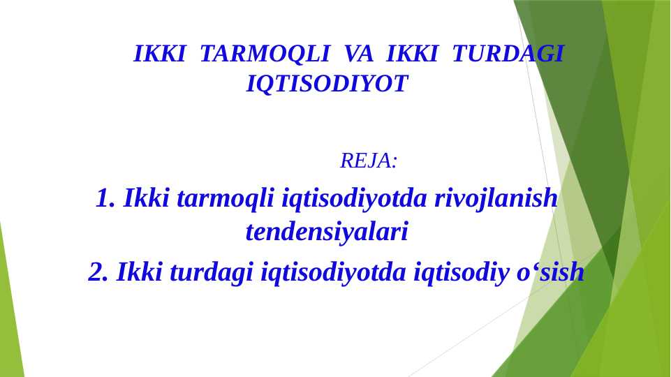 IKKI  TARMOQLI  VA  IKKI  TURDAGI IQTISODIYOT pptx