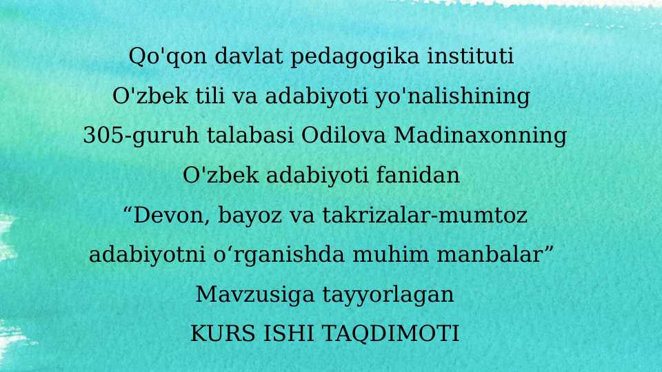 Devon, bayoz va takrizalar-mumtoz adabiyotni o‘rganishda muhim manbalar