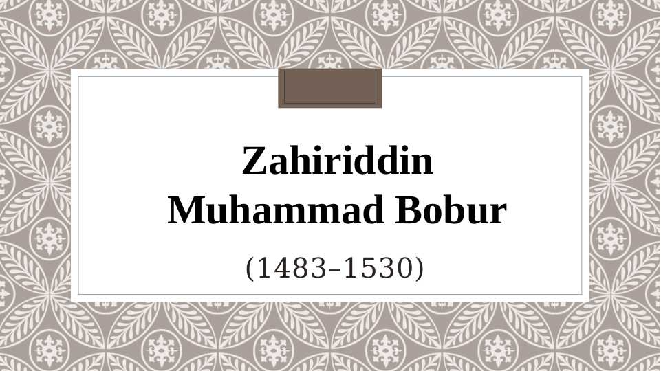 Zahiriddin Muhammad Bobur