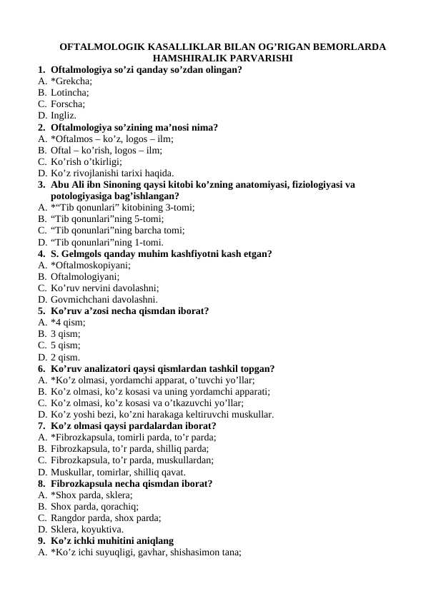 OFTALMOLOGIK KASALLIKLAR BILAN OG’RIGAN BEMORLARDA HAMSHIRALIK PARVARISHI fanidan TEST javoblari bilan