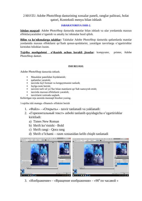 Adobe PhotoShop dasturining xossalar paneli, ranglar palitrasi, holat qatori, Kontekstli menyu bilan ishlash