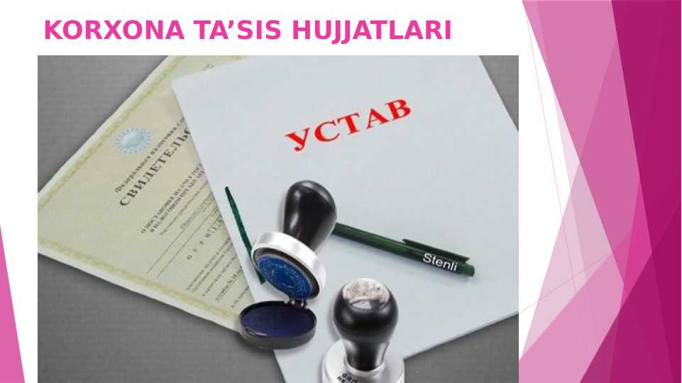 KORXONA TA’SIS HUJJATLARI