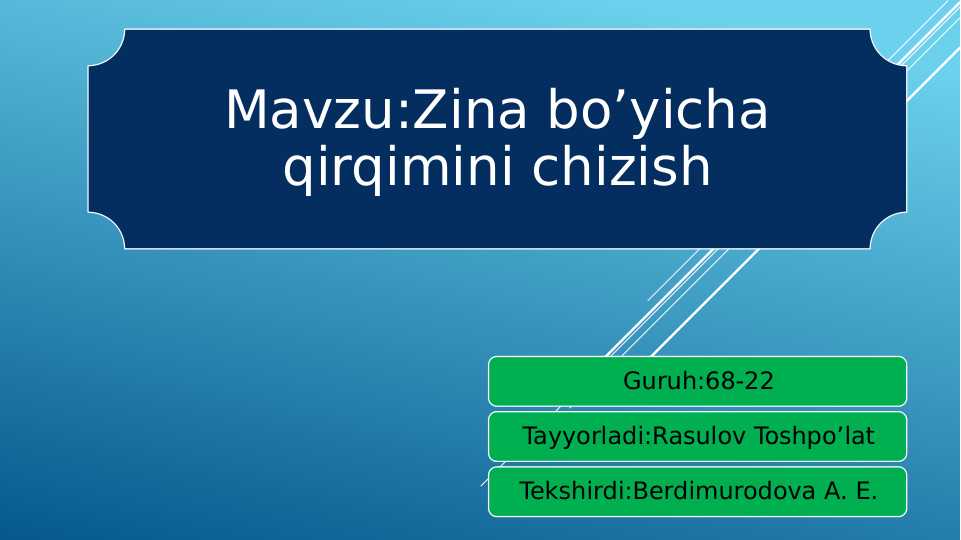 Zina bo’yicha qirqimini chizish