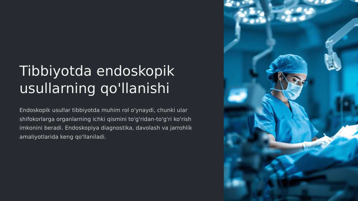 Tibbiyotda endoskopik usullarning qo'llanishi