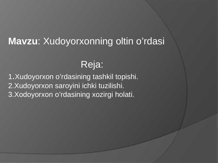 Xudoyorxonning oltin o’rdasi