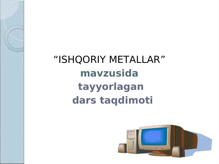 ISHQORIY METALLAR