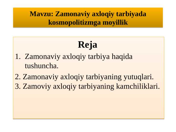 Zamonaviy axloqiy tarbiyada kosmopolitizmga moyillik
