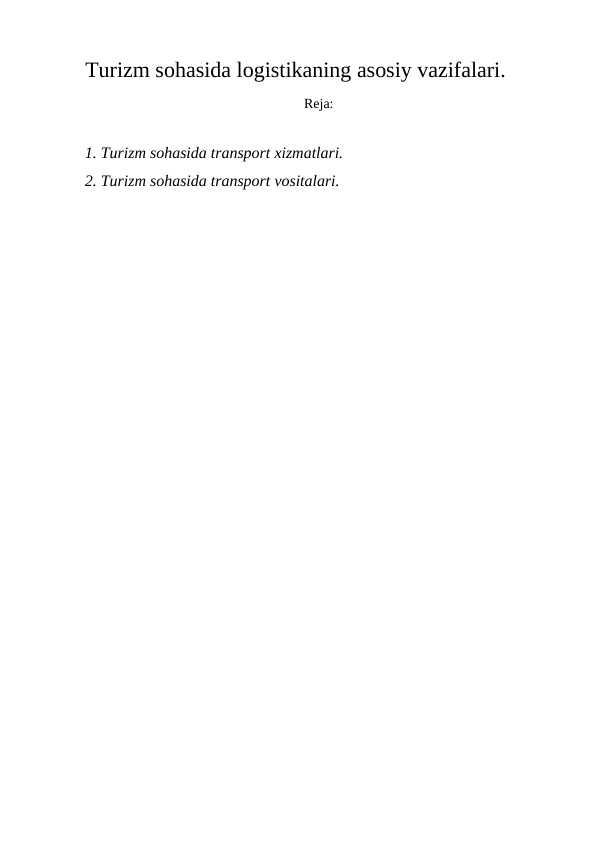 Turizm sohasida logistikaning asosiy vazifalari