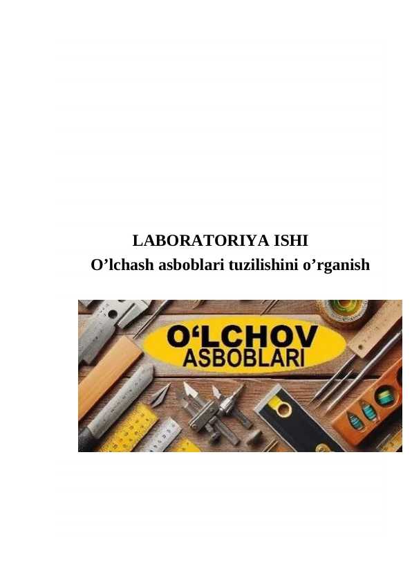 O’lchash asboblari tuzilishini o’rganish