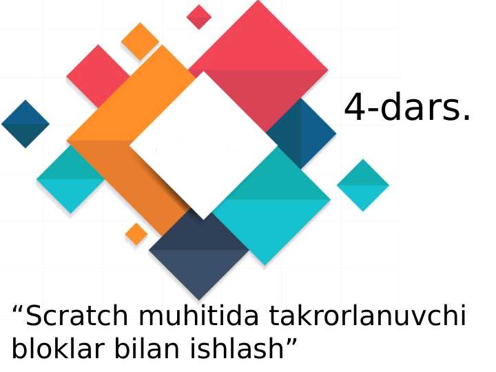 Scratch muhitida takrorlanuvchibloklar bilan ishlash