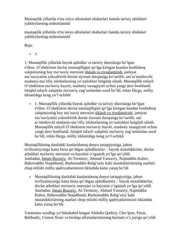 Mustaqilik yillarida o'rta osiyo allomalari shaharlari hamda tarixiy obidalari yubileylarning nishonlanishi