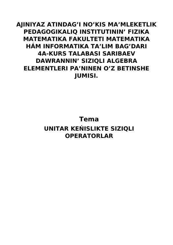 Unitar fazoda shiziqli operatorlar qoraqalpoqsha