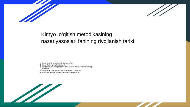 Kimyo  o‘qitish metodikasining nazariyasoslari fanining rivojlanish tarixi.