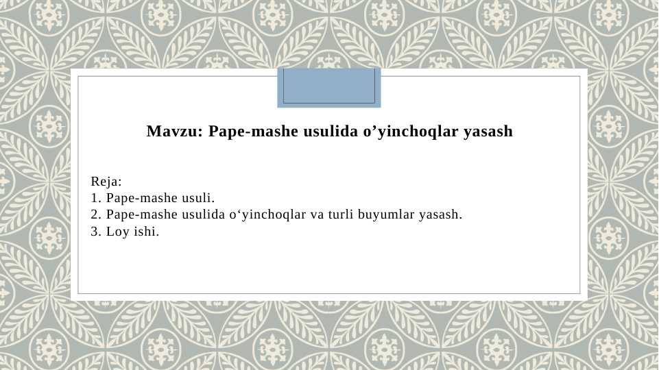Pape-mashe usulida oyinchoqlar yasash