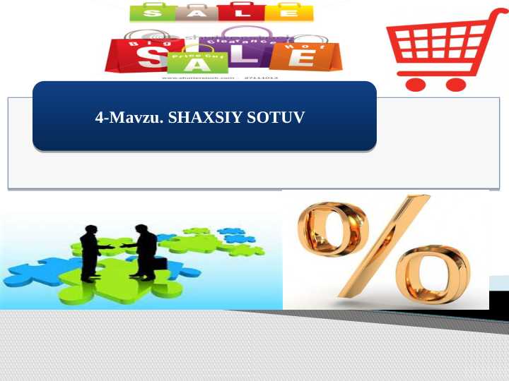 SHAXSIY SOTUV