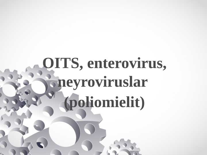 OITS, Enterovirus, Neyroviruslar(Poliomielit)