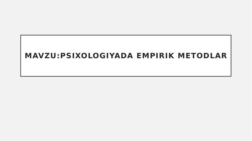 Psixologiyada empirik metodlar