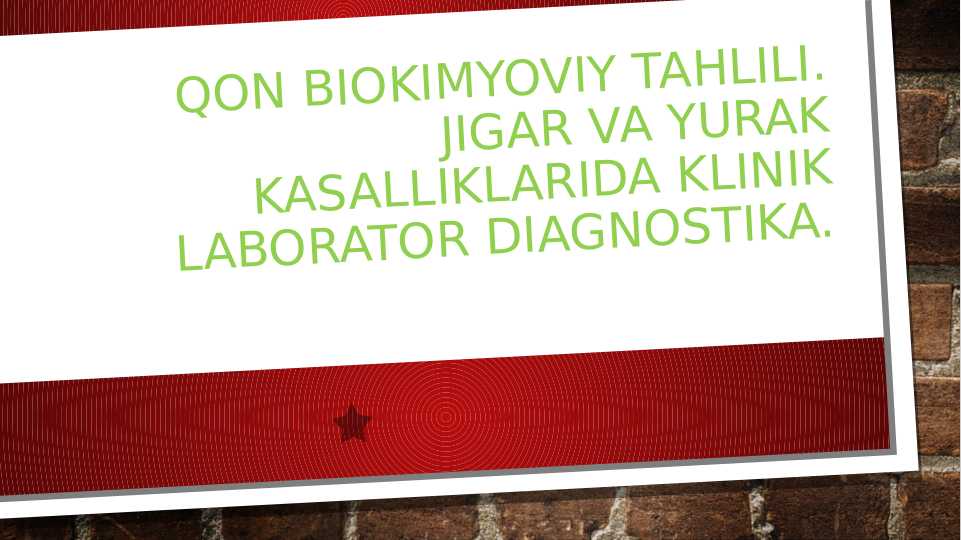 Qon biokimyoviy tahlili. Jigar va yurak kasalliklarida klinik laborator diagnostika