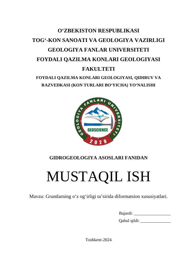 Gruntlarning o‘z og‘irligi ta’sirida diformatsion xususiyatlari.