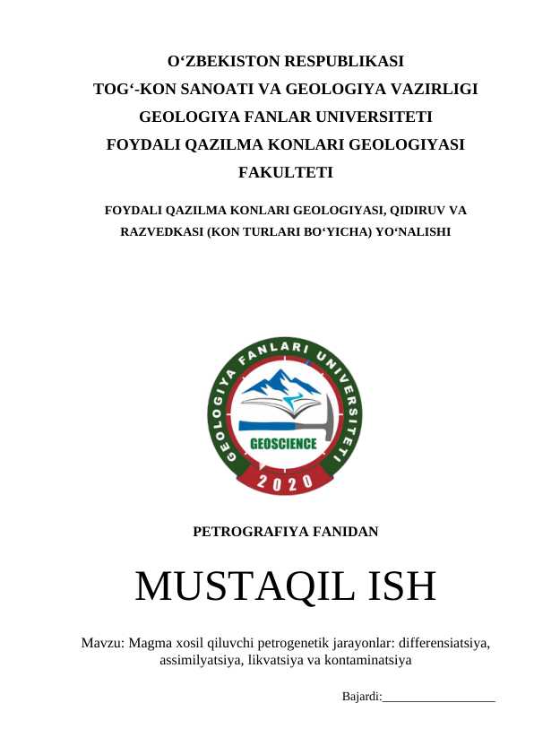 Magma xosil qiluvchi petrogenetik jarayonlar differensiatsiya, assimilyatsiya, likvatsiya va kontaminatsiya