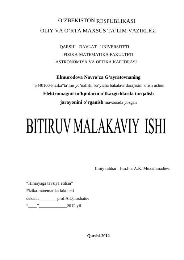 Elektromagnit to’lqinlarni o’tkazgichlarda tarqalish jarayonini o’rganish