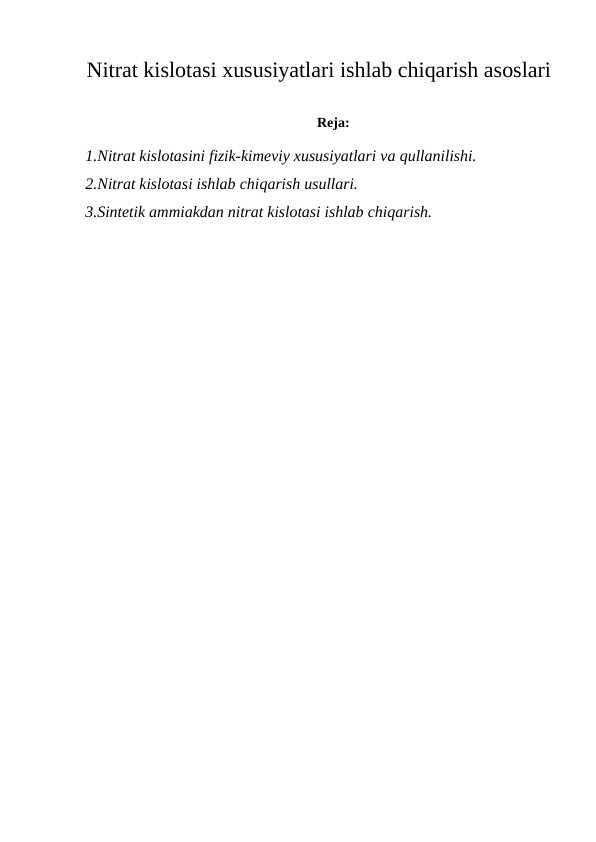 Nitrat kislotasi xususiyatlari ishlab chiqarish asoslari