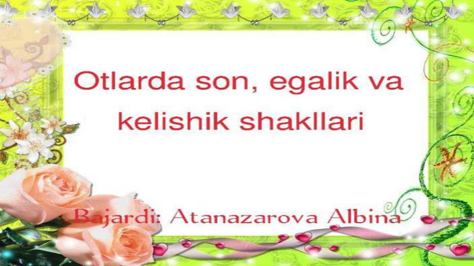 Otlarda son, egalik va kelishik shakllari
