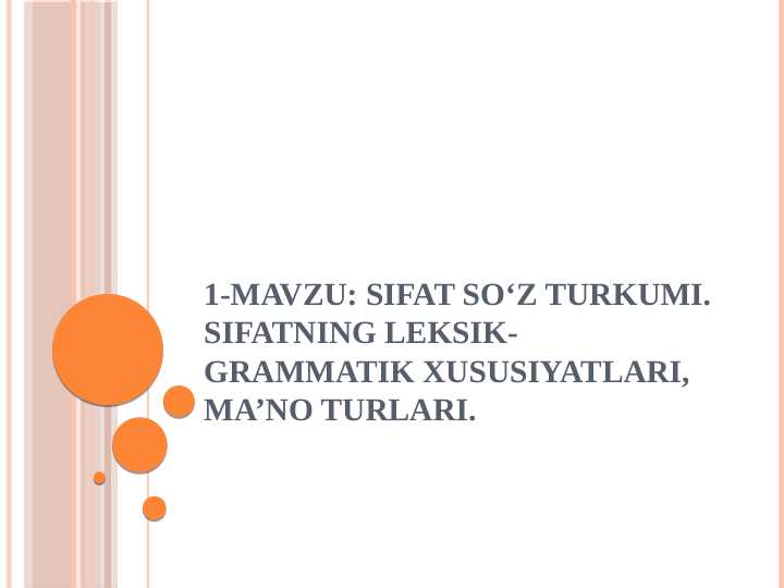 Sifat,uning leksik-grammatik xususiyatlari