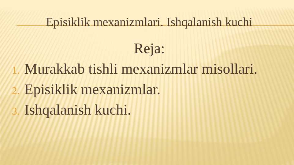 Episiklik mexanizmlari. Ishqalanish kuchi