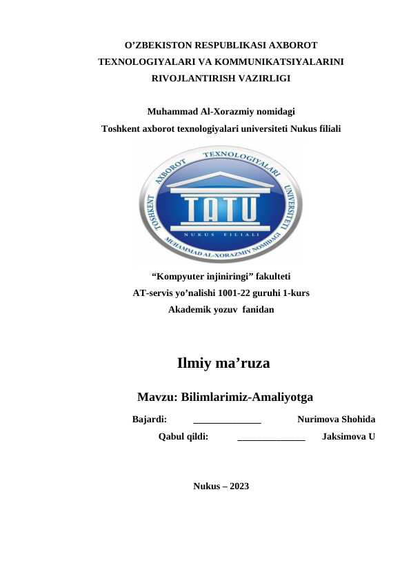 Ilmiy ma’ruza Mavzu: Bilimlarimiz-Amaliyotga