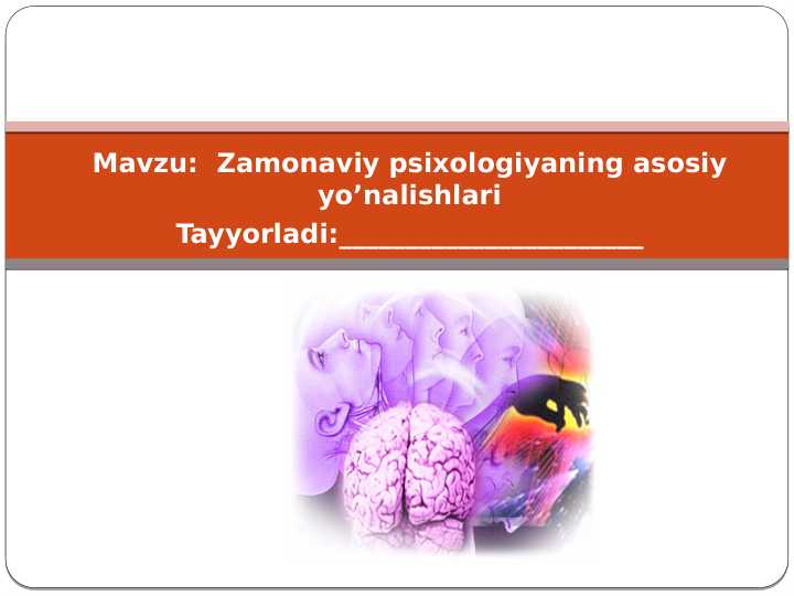 Zamonaviy psixologiyaning asosiy yo’nalishlari