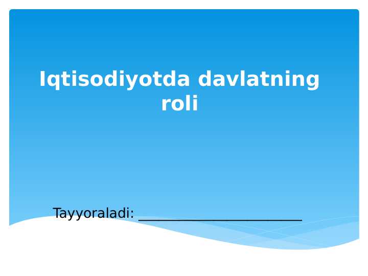 Iqtisodiyotda davlatning roli