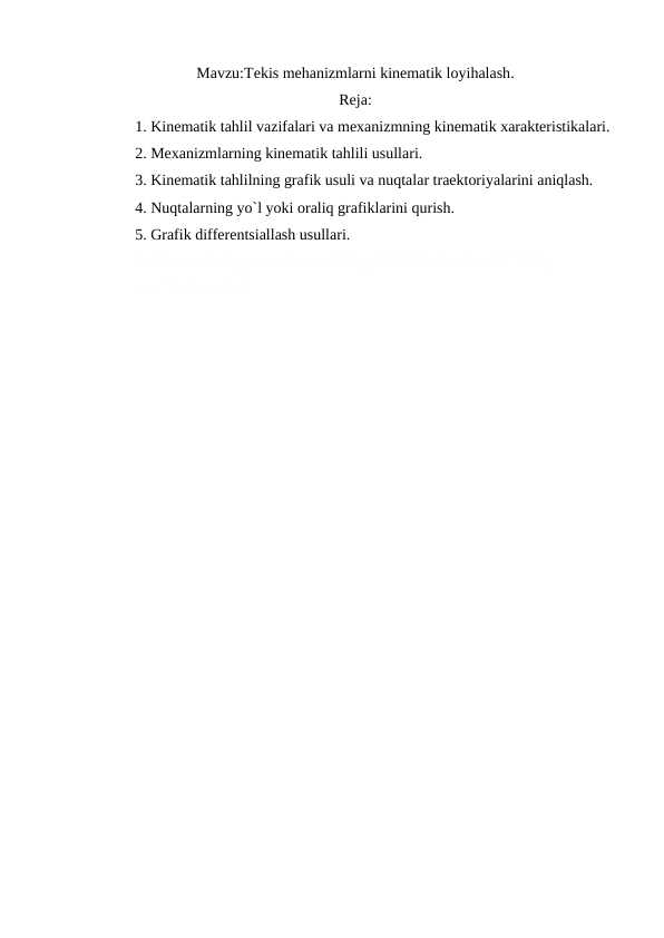 Tekis mehanizmlarni kinematik loyihalash.