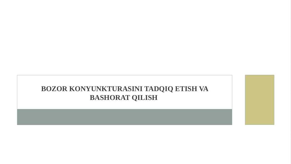 Bozor konyunkturasini tadqiq etish va bashorat qilish