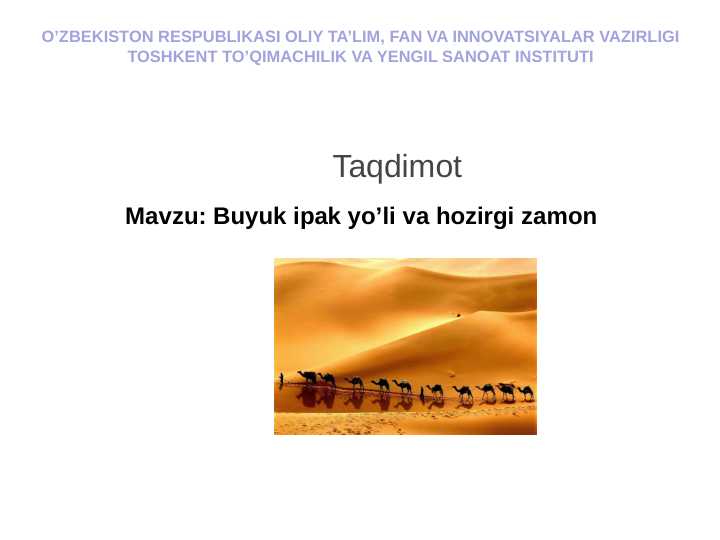 Buyuk ipak yo’li va hozirgi zamon