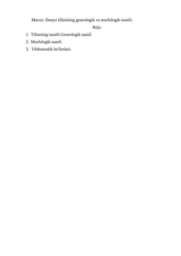Dunyo tillarining geneologik va morfologik tasnifi.
