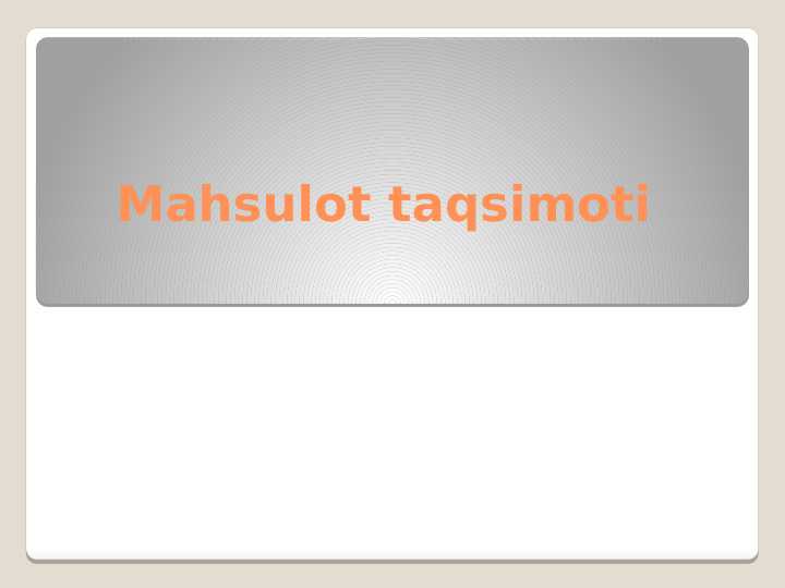 Mahsulot taqsimoti