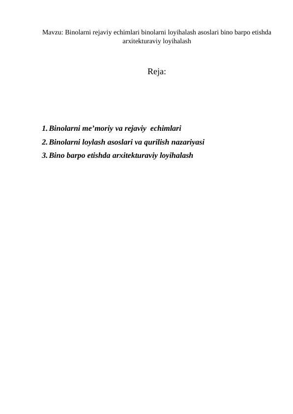 Binolarni rejaviy echimlari binolarni loyihalash asoslari bino barpo etishda arxitekturaviy loyihalash