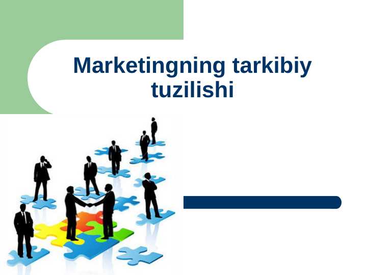 Marketingning tarkibiy tuzilishi