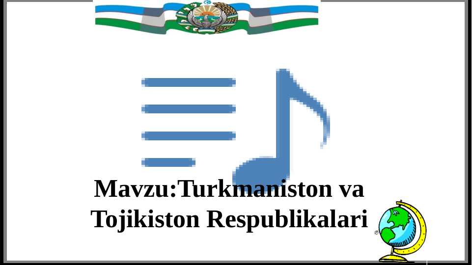 Turkmaniston va Tojikiston Respublikalari