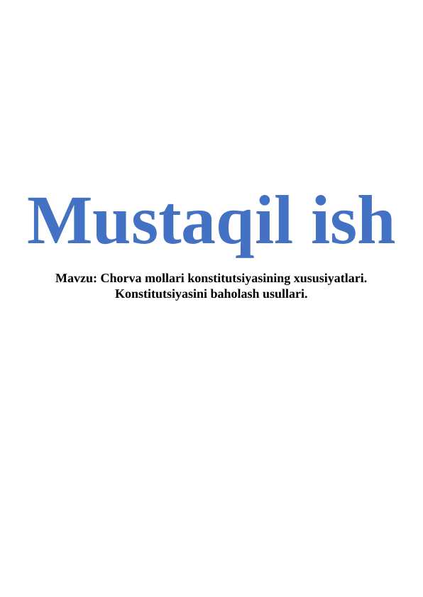 Chorva mollari konstitutsiyasining xususiyatlari. Konstitutsiyasini baholash usullari