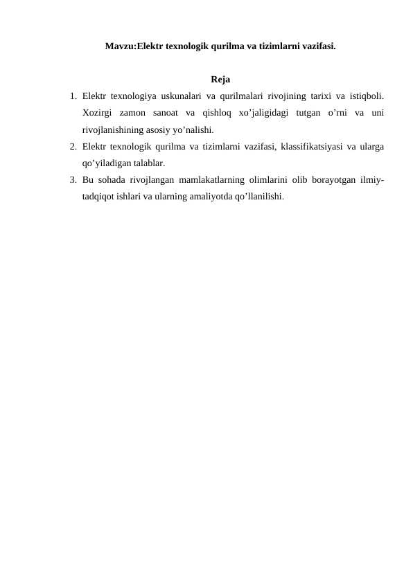Elektr texnologik qurilma va tizimlarni vazifasi.