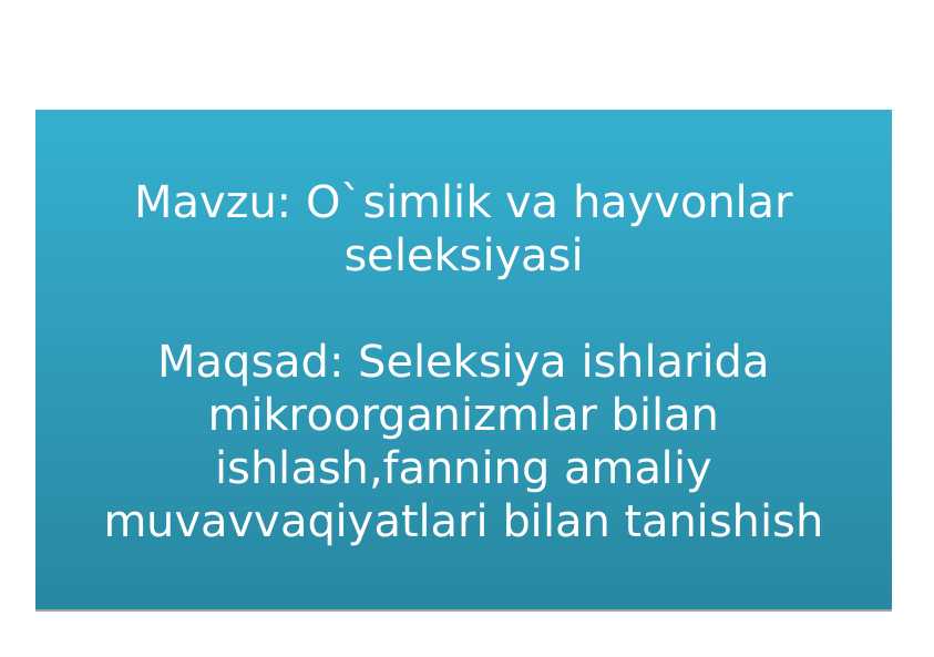 O`simlik va hayvonlar seleksiyasi
