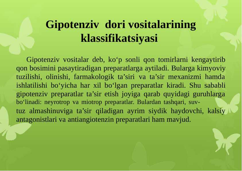 Gipotenziv  dori vositalarining klassifikatsiyasi