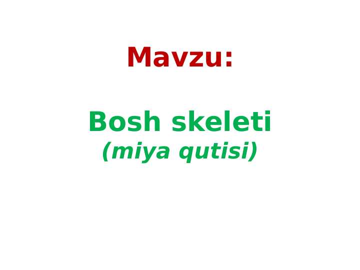 Bosh skeleti (miya qutisi)