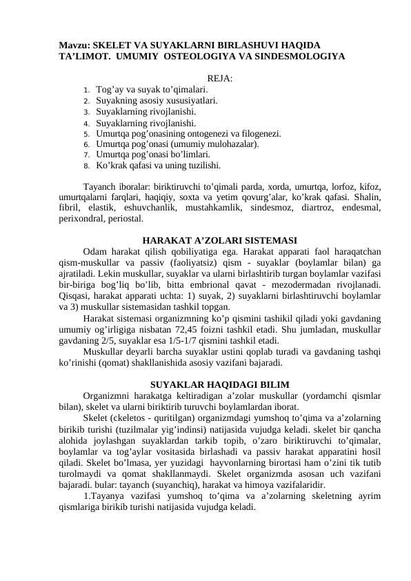 SKELET VA SUYAKLARNI BIRLASHUVI HAQIDA  TA’LIMOT.  UMUMIY  OSTEOLOGIYA VA SINDESMOLOGIYA